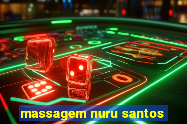 massagem nuru santos